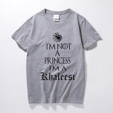 I'm Not A Princess I'm A Khaleesi